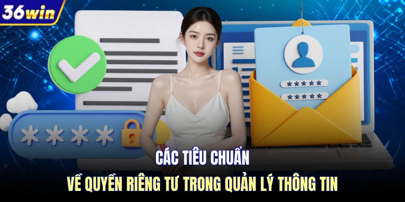 Các tiêu chuẩn về quyền riêng tư trong quản lý thông tin